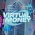 Virtual Money